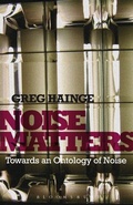 Cover: Noise Matters - Bloomsbury Academic USA