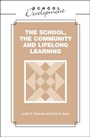 Cover: School, the Community and Lifelong Learning - Continuum International Publishing Group Ltd.