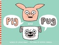 Cover: Pig and Pug - Simon & Schuster Books for Young Readers