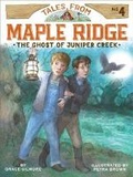 Cover: The Ghost of Juniper Creek - Little Simon