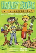 Cover: Billy Sure Kid Entrepreneur and the Stink Spectacular - Simon Spotlight
