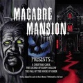 Cover: Macabre Mansion Presents ... a Christmas Carol, the Legend of Sleepy Hollow, and the Fall of the House of Usher - MM Media
