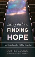 Cover: Facing Decline, Finding Hope - Alban Institute, Inc