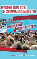 Cover: Envisioning Social Justice in Contemporary German Culture - Camden House Inc