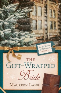 Enlarge image Cover: Gift-Wrapped Bride - Barbour Publishing, Inc.