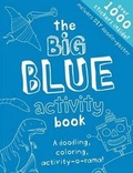 Cover: The Big Blue Activity Book - Little Bee Books