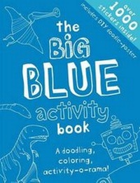 Enlarge image Cover: The Big Blue Activity Book - Little Bee Books
