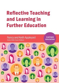 Enlarge image Cover: Reflective Teaching and Learning in Further Education - Critical Publishing Ltd