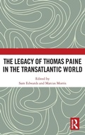 Cover: The Legacy of Thomas Paine in the Transatlantic World - Pickering & Chatto (Publishers) Ltd