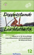 Cover: Doppelstunde Leichtathletik Band 3 - Hofmann-Verlag