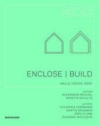 Enlarge image Cover: Enclose | Build - Birkhäuser Verlag GmbH