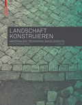 Cover: Landschaft konstruieren - Birkh&auml;user Verlag GmbH