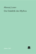 Cover: Die Dialektik des Mythos - Meiner