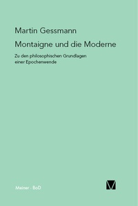 Enlarge image Cover: Montaigne und die Moderne - Meiner