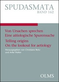 Cover: Von Ursachen sprechen. Eine aitiologische Spurensuche. Telling origins. On the lookout for aetiology - Georg Olms Verlag