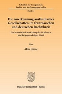 Abbildung von: Die Anerkennung ausländischer Gesellschaften im französischen und deutschen Rechtskreis - fibre