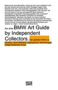Cover: Der dritte BMW Art Guide by Independent Collectors - Hatje Cantz Verlag