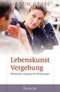 Cover: Lebenskunst Vergebung - Francke-Buch