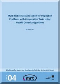 Enlarge image Cover: Multi-Robot Task Allocation for Inspection Problems with Cooperative Tasks Using Hybrid Genetic Algorithms - Kassel University Press