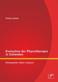 Abbildung von: Evaluation der Physiotherapie in Schweden - Diplomica Verlag