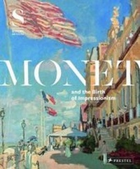 Enlarge image Cover: Monet and the Birth of Impressionism - Prestel