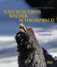 Abbildung von: NATURERLEBNIS WILDER SCHWARZWALD - dahuu Verlag