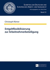 Abbildung von: Entgeltflexibilisierung zur Arbeitnehmerbeteiligung - Peter Lang Verlag