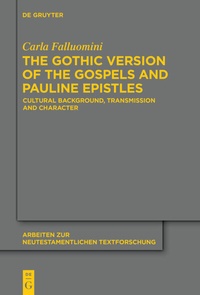 Abbildung von: The Gothic Version of the Gospels and Pauline Epistles - De Gruyter