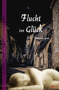 Cover: Flucht ins Gl&uuml;ck - Carow Verlag Gruppe