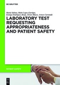 Cover: Laboratory Test requesting Appropriateness and Patient Safety - De Gruyter