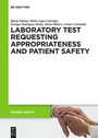 Cover: Laboratory Test requesting Appropriateness and Patient Safety - De Gruyter