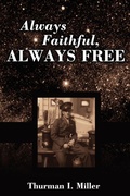 Cover: Always Faithful, Always Free - iUniverse