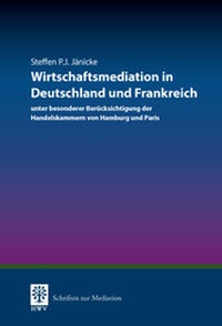 Abbildung von: Wirtschaftsmediation in Deutschland und Frankreich - Berliner Wissenschafts-Verlag