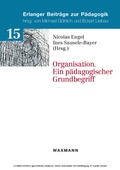 Cover: Organisation. Ein p&auml;dagogischer Grundbegriff - Waxmann Verlag GmbH