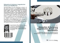 Abbildung von: Relaxation & Kohaerenz magnetischer Atome auf Oberflaechen - AV Akademikerverlag