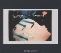 Enlarge image Cover: Flesh And Machine - 375 Media GmbH