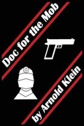 Cover: Doc for the Mob - Arnold Klein