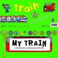 Cover: Convertible My Train - Miles Kelly Publishing Ltd
