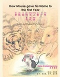Cover: How Mouse Gave His Name to the First Year - Snowflake Books Ltd