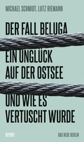 Cover: Der Fall Beluga - Das Neue Berlin
