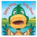 Cover: Dippy Dozy Dolly Duck - Top That! Publishing Ltd
