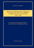 Cover: Herzog Christian der J&uuml;ngere von Braunschweig und L&uuml;neburg - BoD - Books on Demand