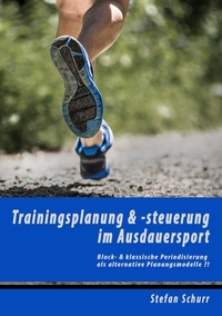 Abbildung von: Trainingsplanung & -steuerung  im Ausdauersport - Books on Demand