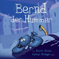Enlarge image Cover: Bernd der Hummer - BoD - Books on Demand