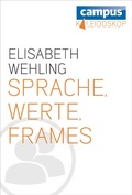 Cover: Sprache, Werte, Frames - Campus