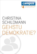 Cover: Gehstu Demokratie? - Campus