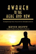 Cover: Awaken to the Here and Now - iUniverse.com