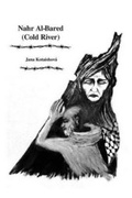 Cover: Nahr Al-Bared (Cold River) - Self Publisher