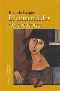 Abbildung von: El enmendador de corazones - Alhulia, S.L.