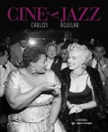 Cover: Cine y jazz - Ediciones C&aacute;tedra